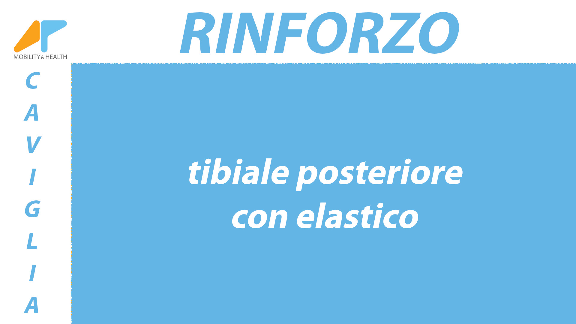 rinforzo-caviglia-tibiale-posteriore-elastico Alessandro Paoluzzi Fisioterapista Ud